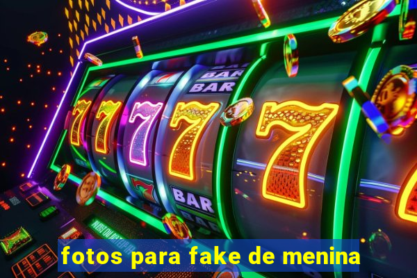 fotos para fake de menina